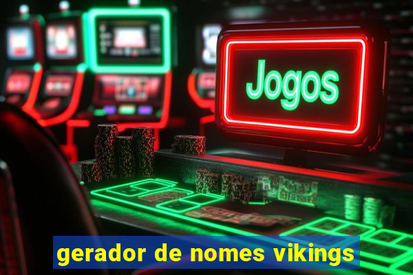 gerador de nomes vikings